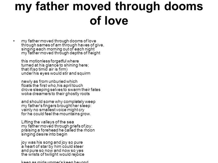 My father moved through dooms of love